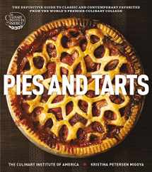 9780470873595-0470873590-Pies and Tarts: The Definitive Guide to Classic and Contemporary Favorites from the World's Premier Culinary College (at Home with The Culinary Institute of America)