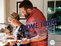 9780692917503-0692917500-A Taste of Home Town: The People, The Places and The Food of Laurel and Jones County, Mississippi