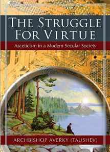 9780884653738-0884653730-The Struggle for Virtue: Asceticism in a Modern Secular Society