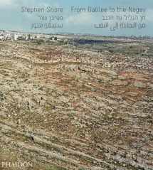 9780714867069-0714867063-Stephen Shore: From Galilee to the Negev