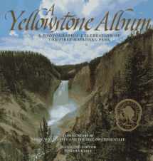 9781570981487-1570981485-A Yellowstone Album: A Photographic Celebration of the First National Park