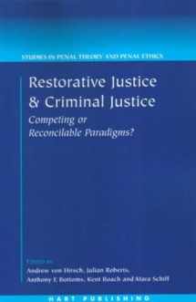 9781841135182-1841135186-Restorative Justice and Criminal Justice: Competing or Reconcilable Paradigms (Studies in Penal Theory and Penal Ethics)