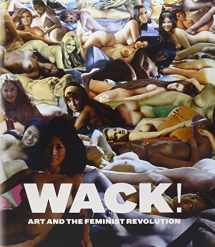 9780914357995-0914357999-Wack!: Art and the Feminist Revolution