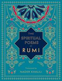 9781577152187-1577152182-The Spiritual Poems of Rumi: Translated by Nader Khalili (Volume 3) (Timeless Rumi, 3)
