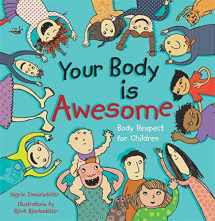 9781848192287-1848192282-Your Body is Awesome: Body Respect for Children