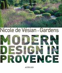 9782330120375-2330120370-Nicole de Vésian: Gardens: Modern Design in Provence