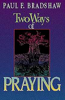 9780687426676-0687426677-Two Ways of Praying