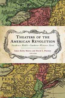 9781594162756-1594162751-Theaters of the American Revolution: Northern, Middle, Southern, Western, Naval