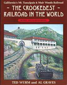 9780870460630-0870460633-Crookedest Railroad in the World: California's Mt. Tamalpais & Muir Woods Railroad