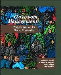 9780134609089-0134609085-Classroom Management: Perspectives on the Social Curriculum