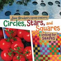 9780761346111-0761346112-Circles, Stars, and Squares: Looking for Shapes (Jane Brocket's Clever Concepts)