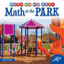 9781731639141-1731639147-Rourke Educational Media Math on my Path: Math at the Park―Counting, Sorting, and Shape Recognition Fun at the Playground, Grades K-2 Leveled Readers (24 pgs) Reader