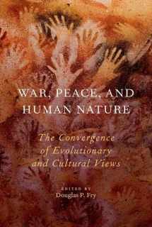 9780190232467-0190232463-War, Peace, and Human Nature: The Convergence of Evolutionary and Cultural Views