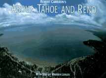 9780918684516-091868451X-Above Tahoe and Reno: A New Collection of Historical and Original Aerial Photographs
