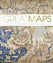 9781465424631-1465424636-Great Maps: The World's Masterpieces Explored and Explained (DK History Changers)