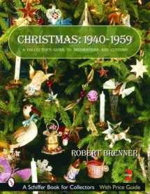 9780764314759-0764314750-Christmas,1940-1959: A Collector's Guide to Decorations and Customs (A Schiffer Book for Collectors)