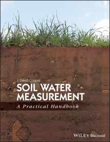 9781405176767-1405176768-Soil Water Measurement: A Practical Handbook