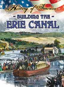 9781621697350-1621697355-Building the Erie Canal (History of America)