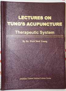 9780977902651-097790265X-Lectures on Tung's Acupuncture Therapeutic System