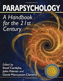 9780786479160-0786479167-Parapsychology: A Handbook for the 21st Century