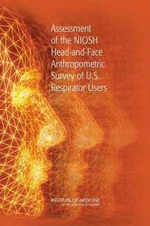 9780309103985-0309103983-Assessment of the NIOSH Head-and-Face Anthropometric Survey of U.S. Respirator Users