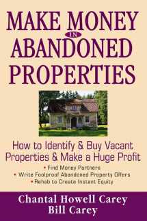 9780471786733-047178673X-Make Money in Abandoned Properties: How to Identify and Buy Vacant Properties and Make a Huge Profit