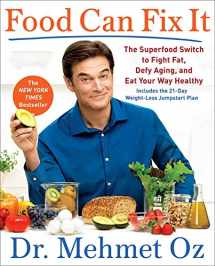 9781501158155-1501158155-Food Can Fix It: The Superfood Switch to Fight Fat, Defy Aging, and Eat Your Way Healthy