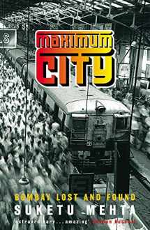 9780747221593-0747221596-Maximum City : Bombay Lost and Found
