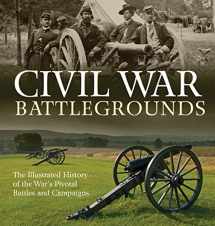 9780760344538-0760344531-Civil War Battlegrounds: The Illustrated History of the War's Pivotal Battles and Campaigns