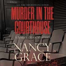9781504760966-1504760964-Murder in the Courthouse: A Hailey Dean Mystery (Hailey Dean Mysteries)