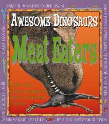 9780761321583-0761321586-Meat Eaters (Awesome Dinosaurs)