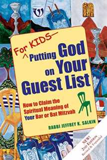 9781580233088-1580233082-For Kids - Putting God on Your Guest List - 2nd Edition: How to Claim the Spiritual Meaning of Your Bar or Bat Mitzvah