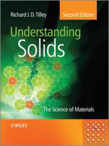 9781118423462-1118423461-Understanding Solids: The Science of Materials