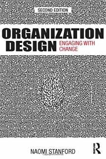 9780415634618-041563461X-Organization Design: Engaging with Change