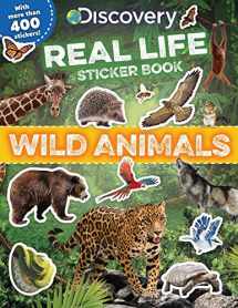 9781684128235-1684128234-Discovery Real Life Sticker Book: Wild Animals (Discovery Real Life Sticker Books)