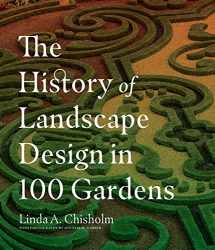 9781604695298-1604695293-The History of Landscape Design in 100 Gardens