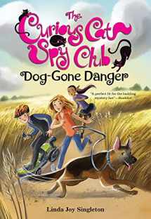 9780807513903-0807513903-Dog-Gone Danger (Volume 5) (The Curious Cat Spy Club)