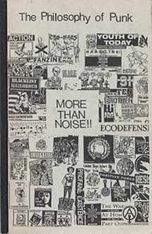 9781873176160-1873176163-The Philosophy of Punk: More Than Noise