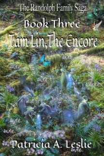 9780986070426-0986070424-The Randolph Family Saga: Book Three: Tam Lin, The Encore