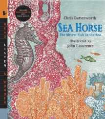 9780763646509-0763646504-Sea Horse with Audio: The Shyest Fish in the Sea: Read, Listen, & Wonder