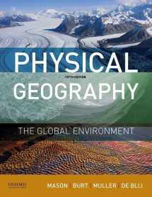 9780190246860-0190246863-Physical Geography: The Global Environment