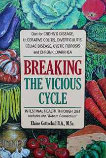 9780969276814-0969276818-Breaking the Vicious Cycle: Intestinal Health Through Diet