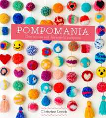 9781849496742-1849496749-Pompomania: How to Make Over 20 Cute and Characterful Pompoms