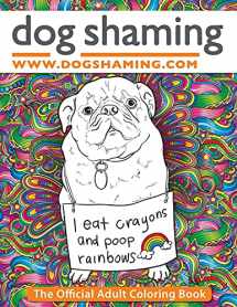 9781945056208-1945056207-Dog Shaming: The Official Adult Coloring Book