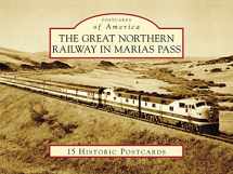 9781467126786-1467126780-The Great Northern Railway in Marias Pass (Postcards of America)