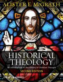 9780470672853-0470672854-Historical Theology: An Introduction to the History of Christian Thought