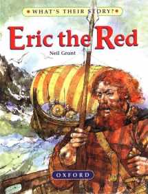 9780195214314-0195214315-Eric The Red: The Viking Adventurer (What's Their Story?)