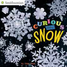 9780448490182-0448490188-Curious About Snow (Smithsonian)