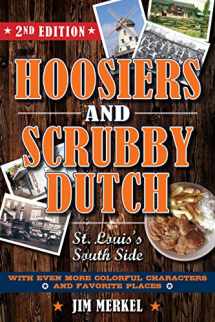 9781935806844-193580684X-Hoosiers and Scrubby Dutch: St. Louis's South Side, 2nd Edition