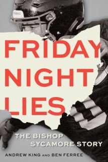 9781637272237-1637272235-Friday Night Lies: The Bishop Sycamore Story